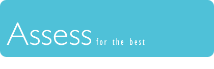 Assess for the Best