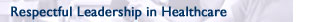 Respectful Leadership in Healthcare